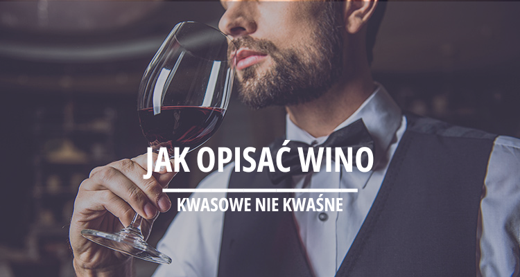 Jak opisać wino