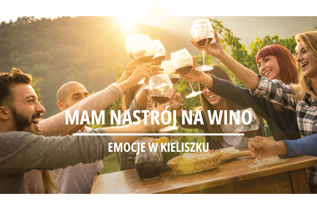 Mam nastrój na wino